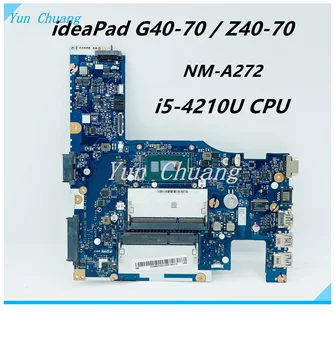 ACLU1 ACLU2 UMA NM-A272 mainboard Za Lenovo ideaPad G40-70 Z40-70 Prenosni računalnik z matično ploščo Z SR1EF i5-4210U CPU DDR3L 100% test